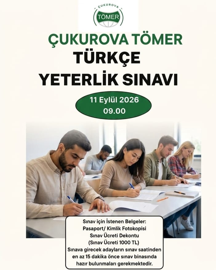 ÇUKUROVA TÖMER TÜRKÇE YETERLİK SINAVI 11 EYLÜL 2026 TARİHLERİNDE YAPILACAK